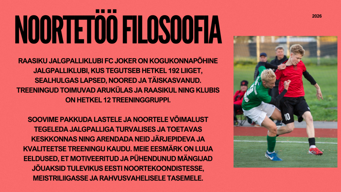 Raasiku FC Jokeri noortetöö filosoofia